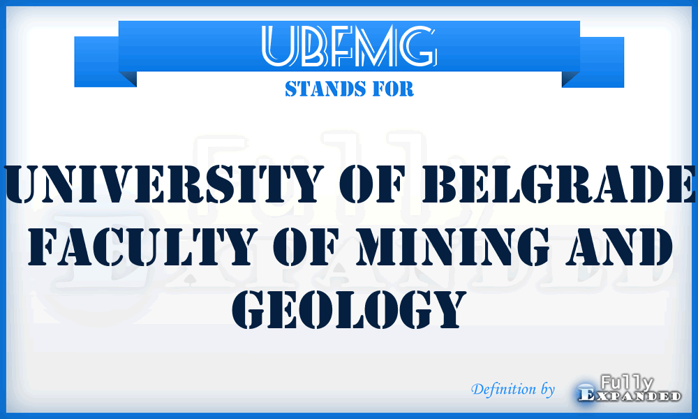 UBFMG - University of Belgrade Faculty of Mining and Geology