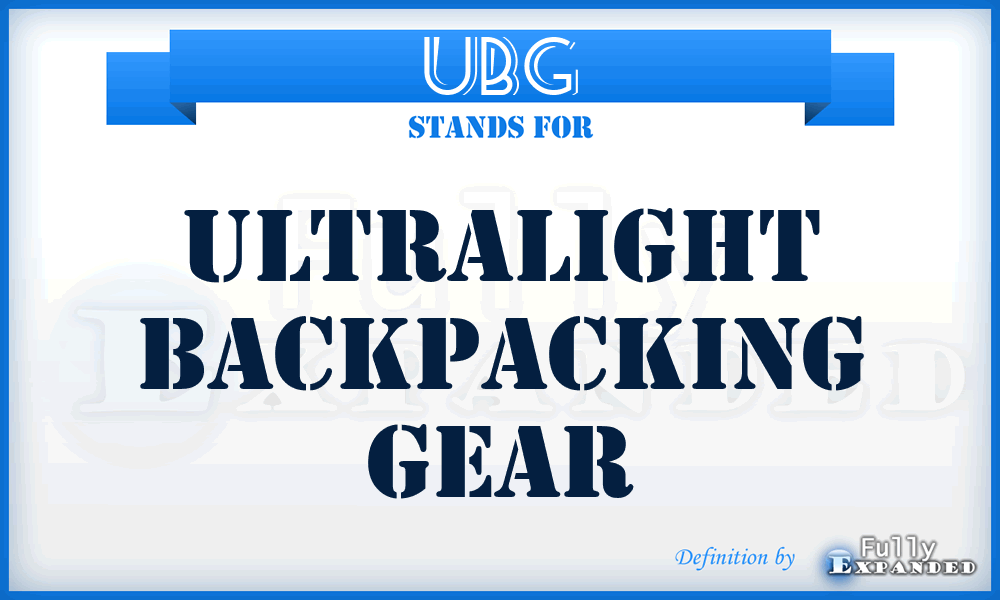 UBG - Ultralight Backpacking Gear