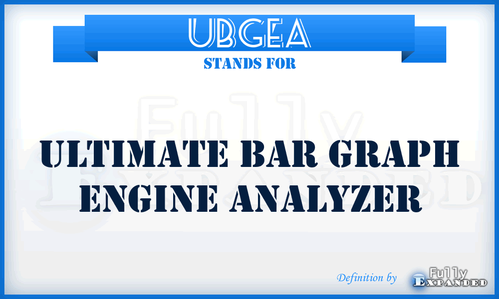 UBGEA - Ultimate Bar Graph Engine Analyzer