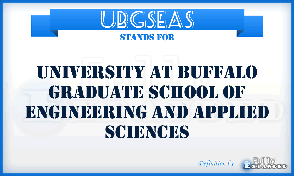 UBGSEAS - University at Buffalo Graduate School of Engineering and Applied Sciences