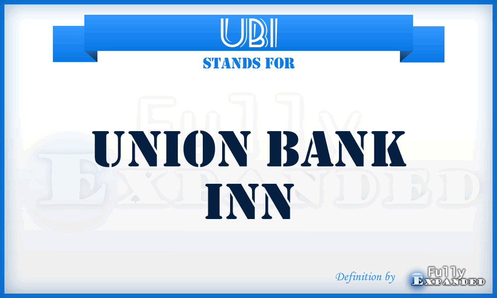 UBI - Union Bank Inn
