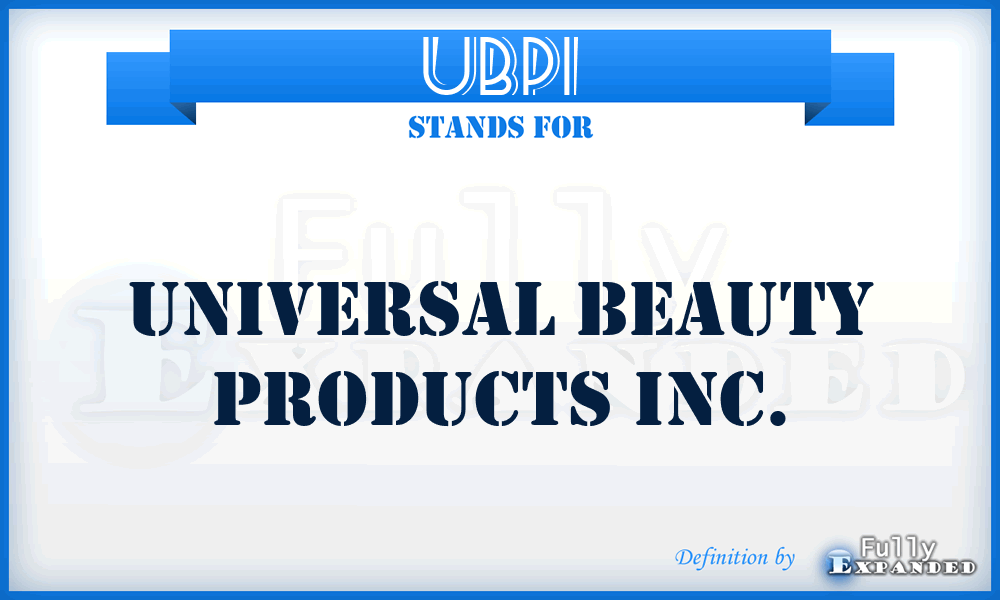 UBPI - Universal Beauty Products Inc.
