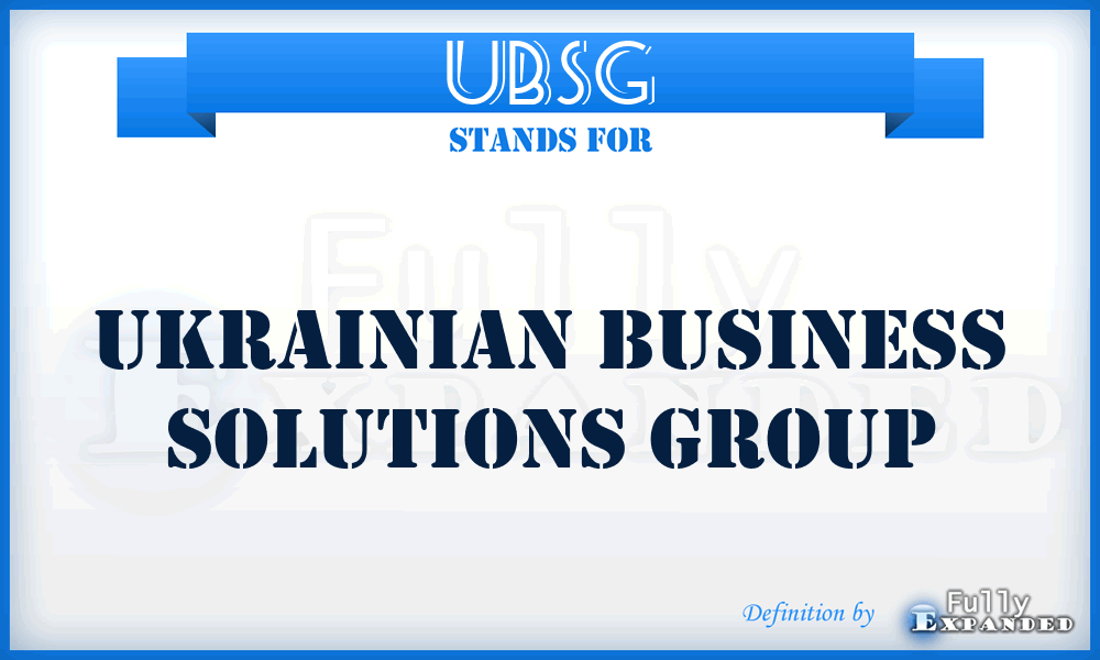 UBSG - Ukrainian Business Solutions Group