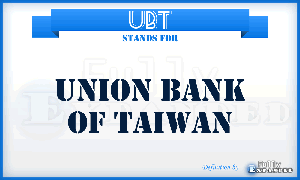 UBT - Union Bank of Taiwan