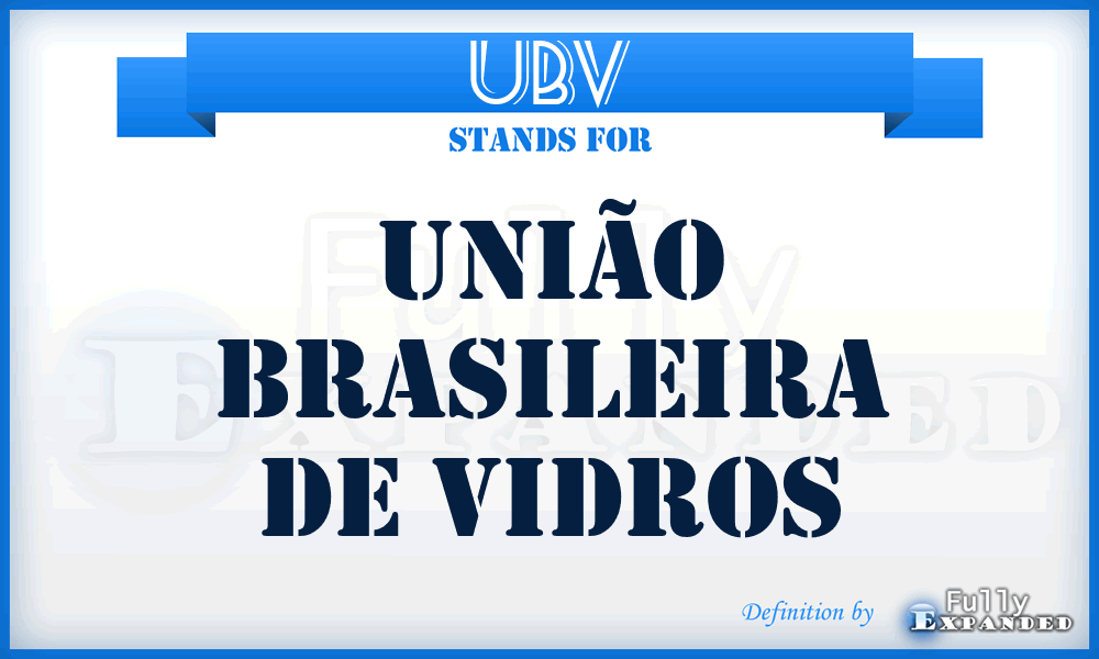 UBV - União Brasileira de Vidros