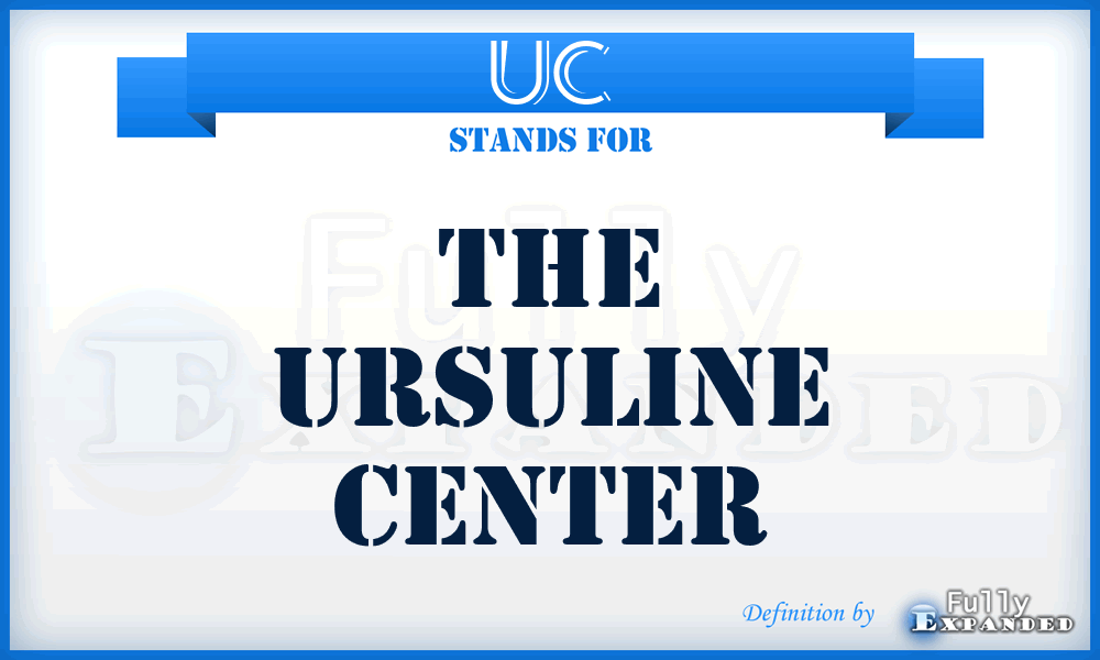 UC - The Ursuline Center