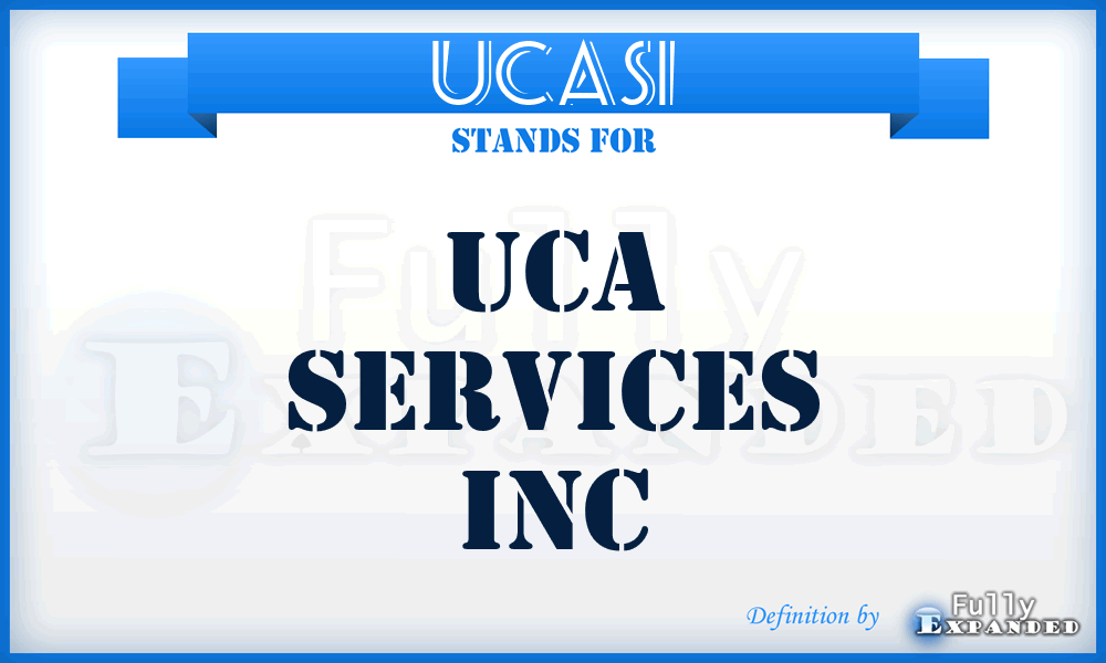 UCASI - UCA Services Inc