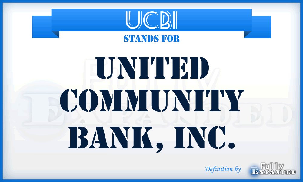 UCBI - United Community Bank, Inc.