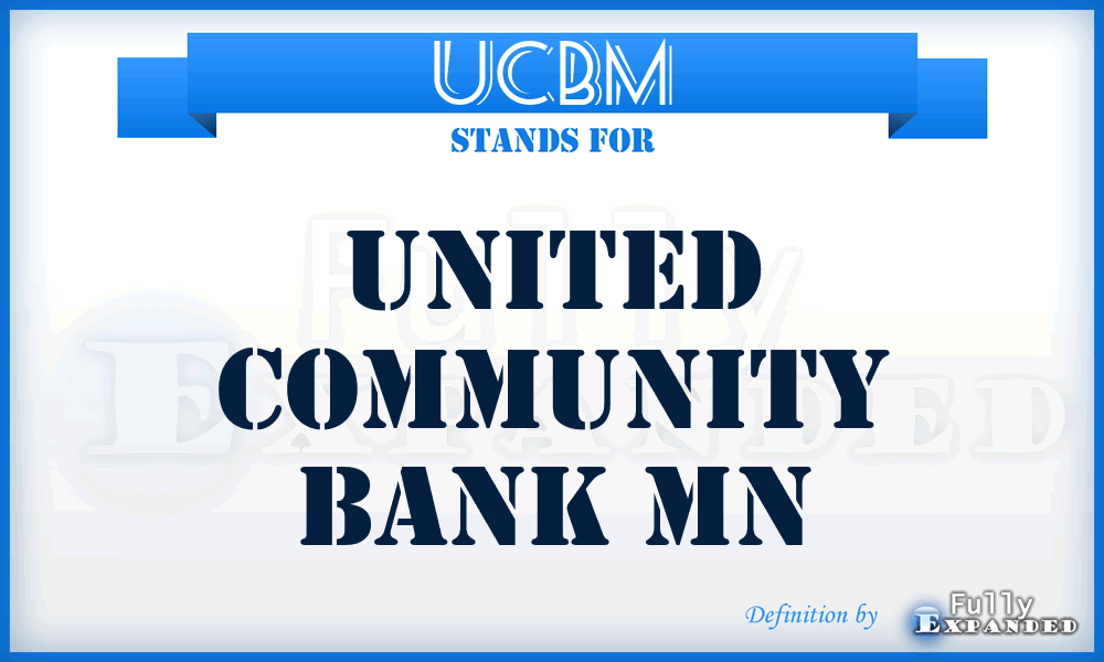 UCBM - United Community Bank Mn