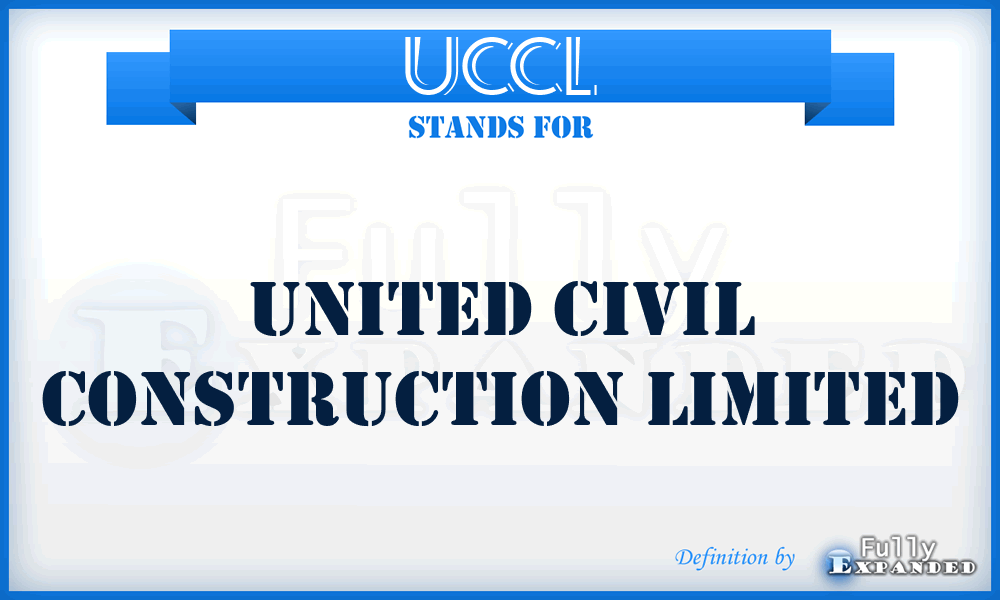 UCCL - United Civil Construction Limited