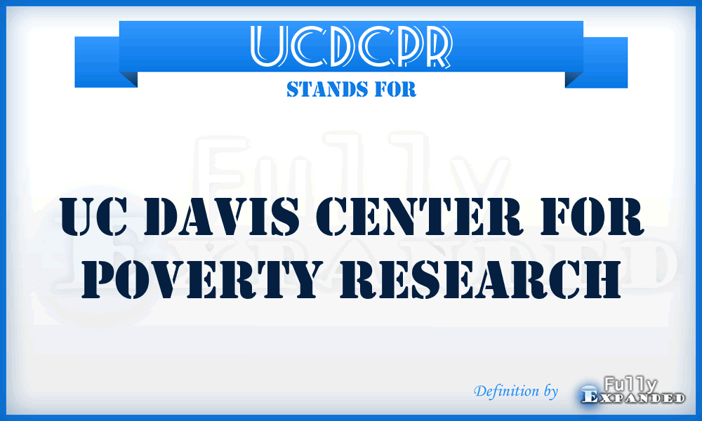 UCDCPR - UC Davis Center for Poverty Research