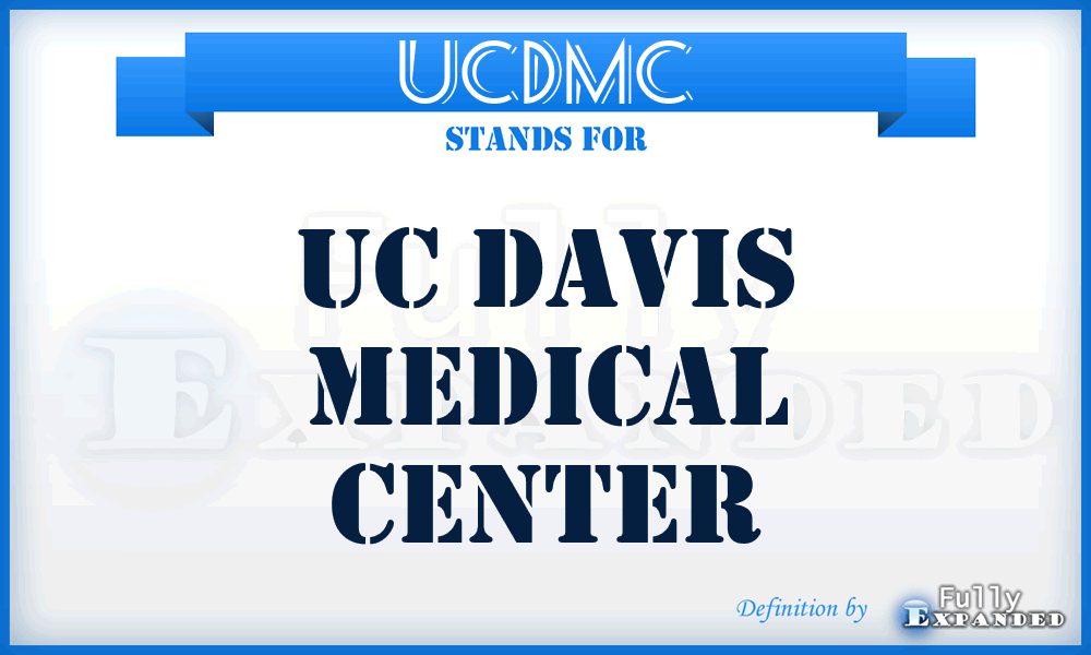 UCDMC - UC Davis Medical Center