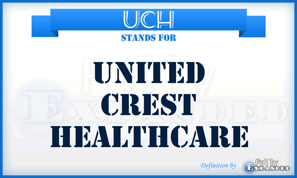 UCH - United Crest Healthcare