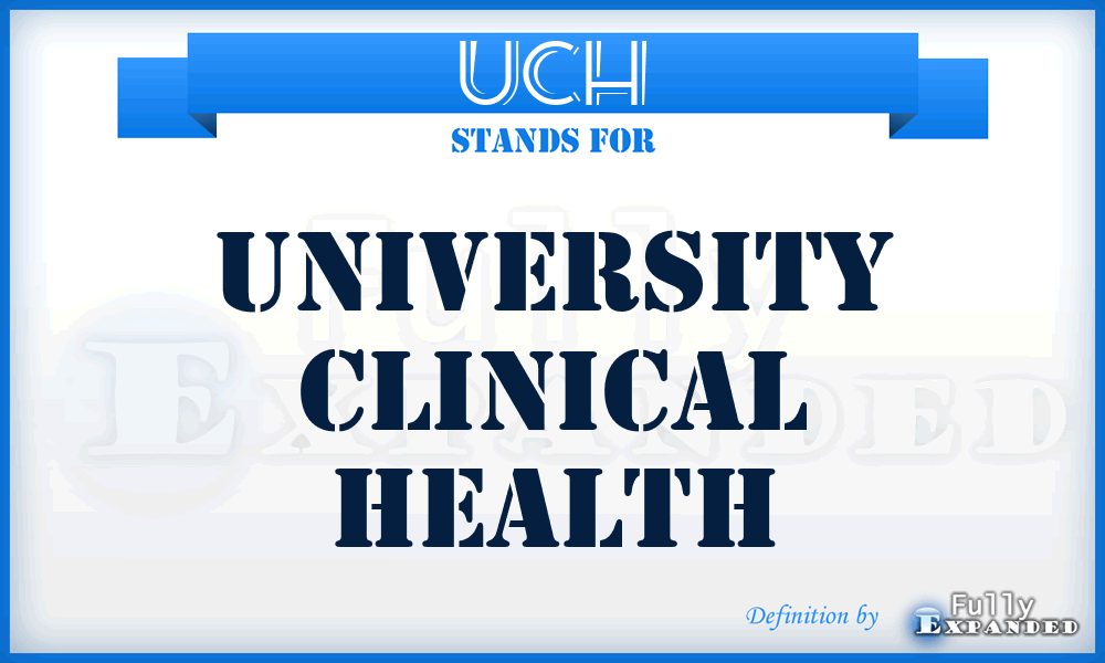UCH - University Clinical Health