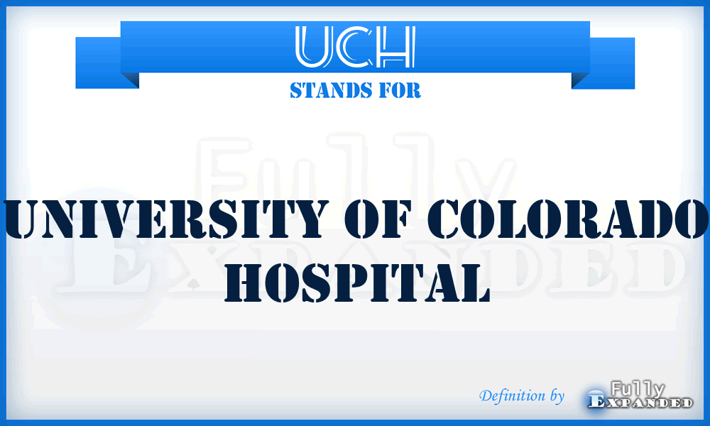 UCH - University of Colorado Hospital