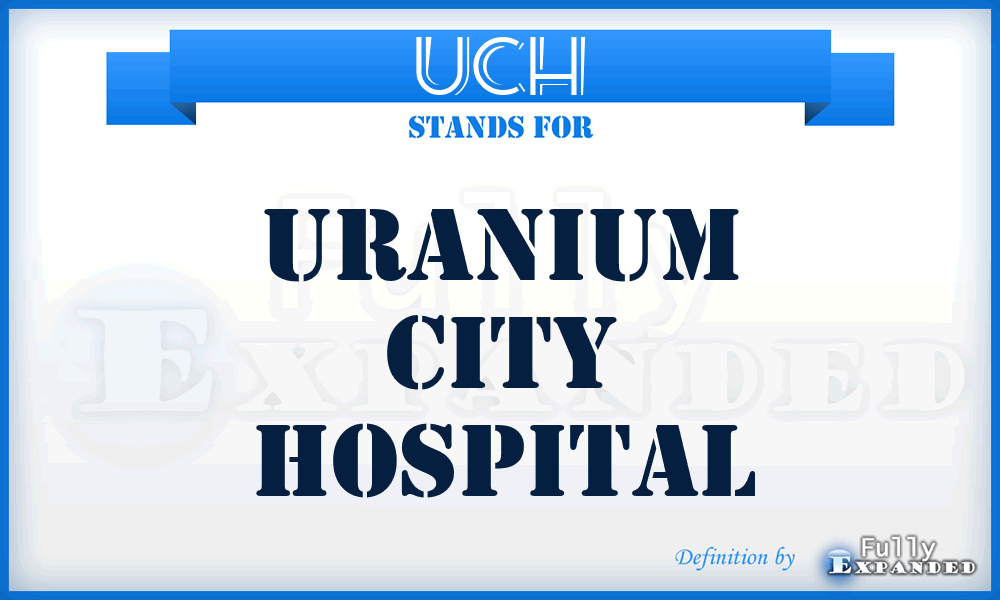 UCH - Uranium City Hospital