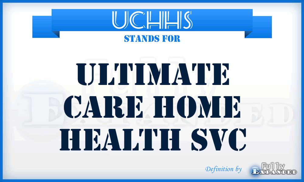 UCHHS - Ultimate Care Home Health Svc