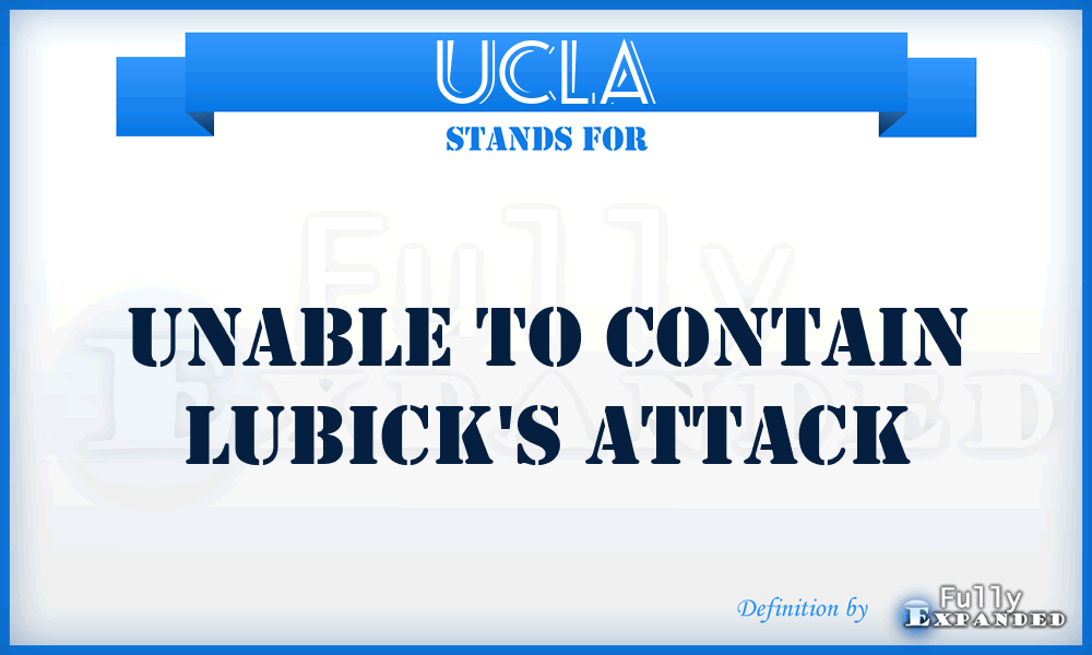 UCLA - Unable to Contain Lubick's Attack