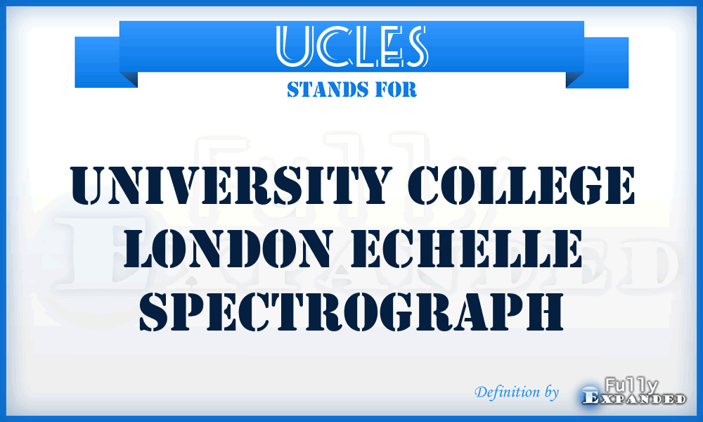 UCLES - University College London Echelle Spectrograph