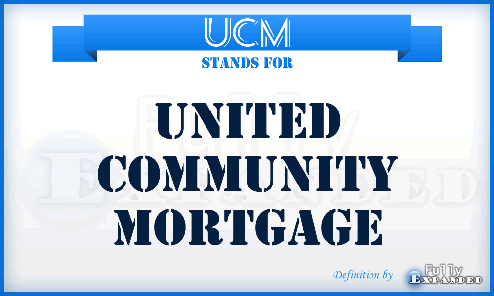 UCM - United Community Mortgage