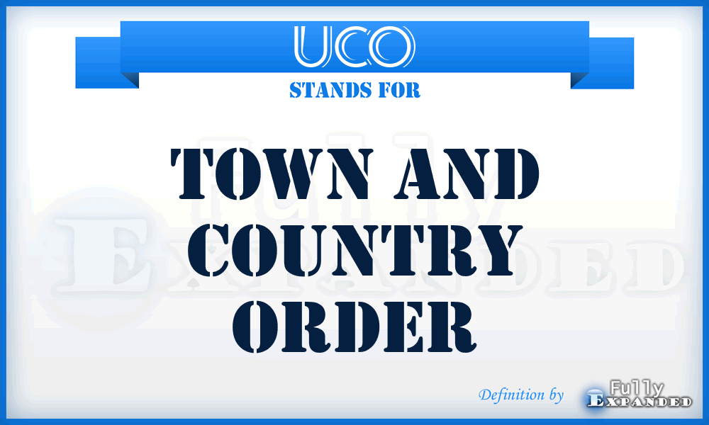 UCO - Town and Country Order