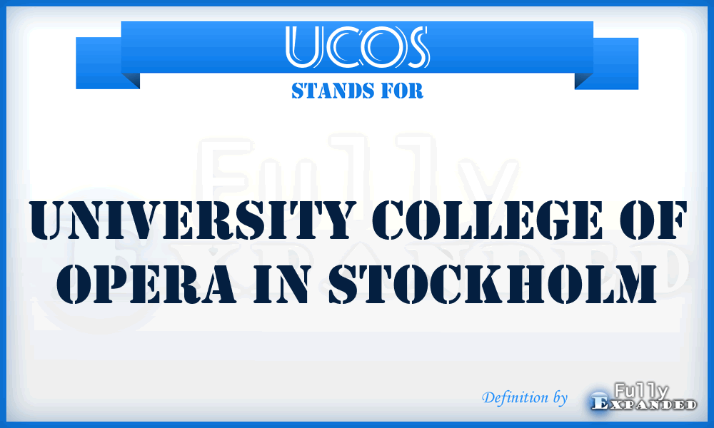 UCOS - University College of Opera in Stockholm