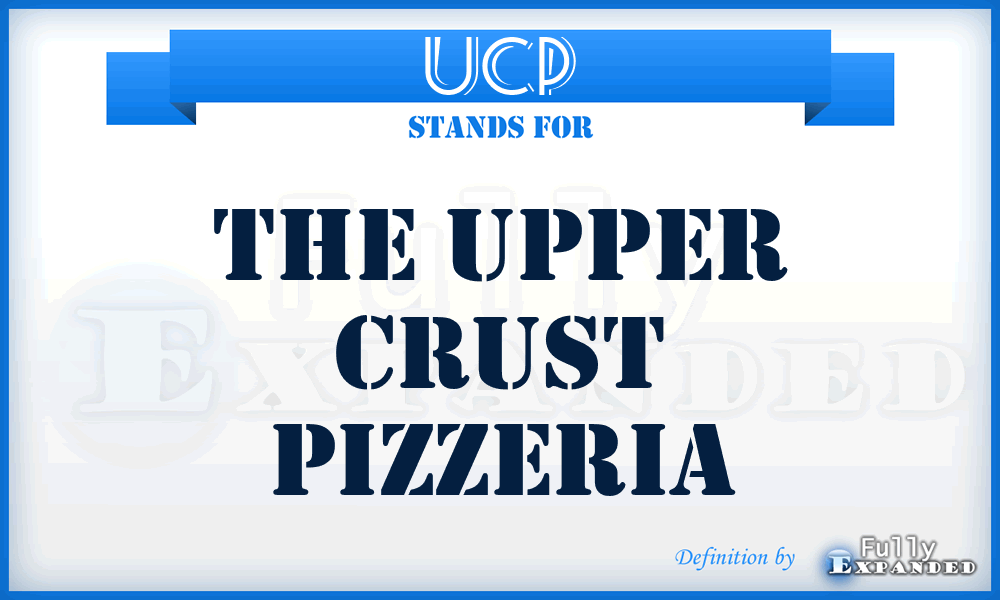 UCP - The Upper Crust Pizzeria