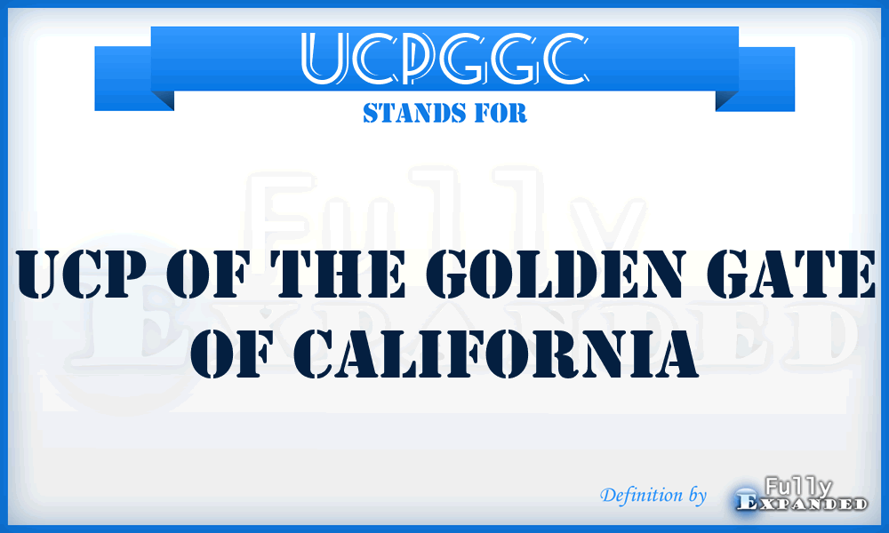 UCPGGC - UCP of the Golden Gate of California
