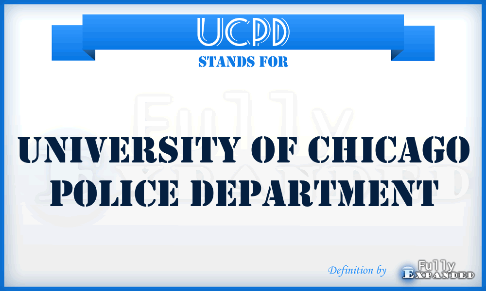 UCPD - University of Chicago Police Department