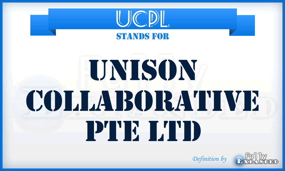 UCPL - Unison Collaborative Pte Ltd