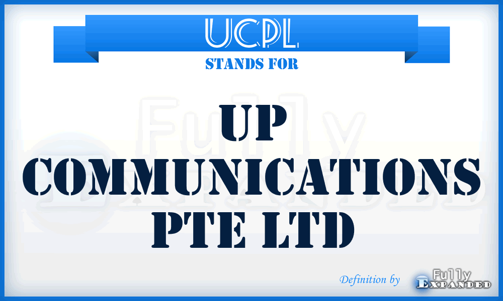 UCPL - Up Communications Pte Ltd