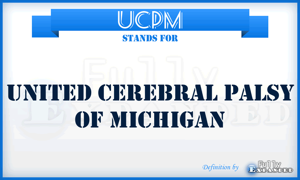 UCPM - United Cerebral Palsy of Michigan