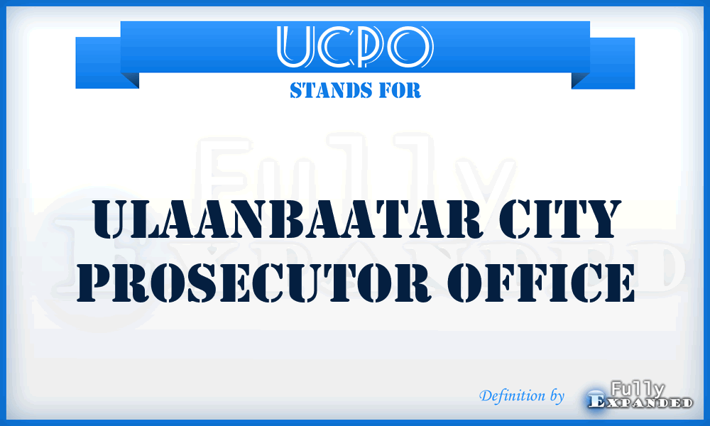 UCPO - Ulaanbaatar City Prosecutor Office