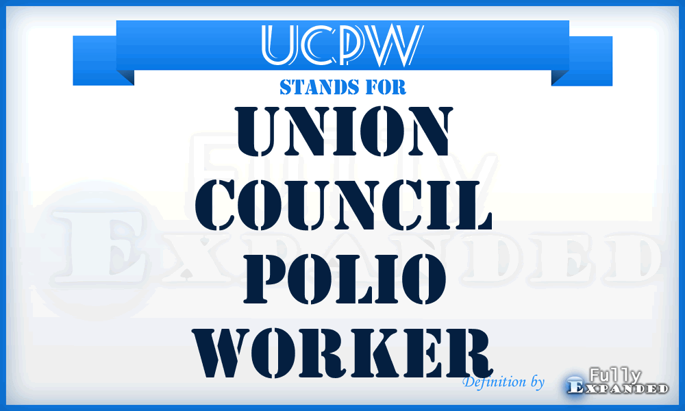 UCPW - Union Council Polio Worker