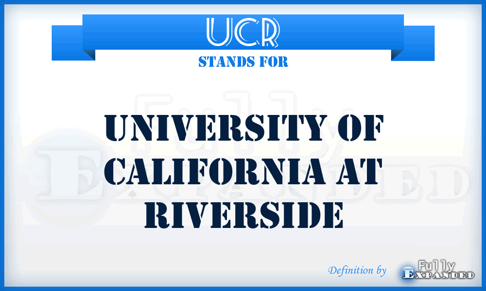 UCR - University of California at Riverside