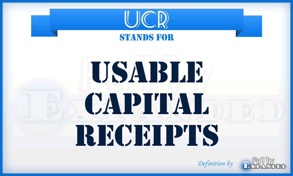 UCR - Usable Capital Receipts