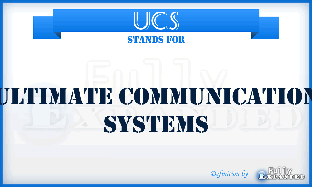 UCS - Ultimate Communication Systems