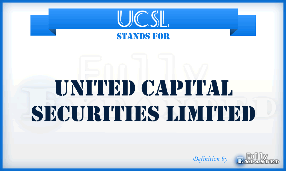 UCSL - United Capital Securities Limited