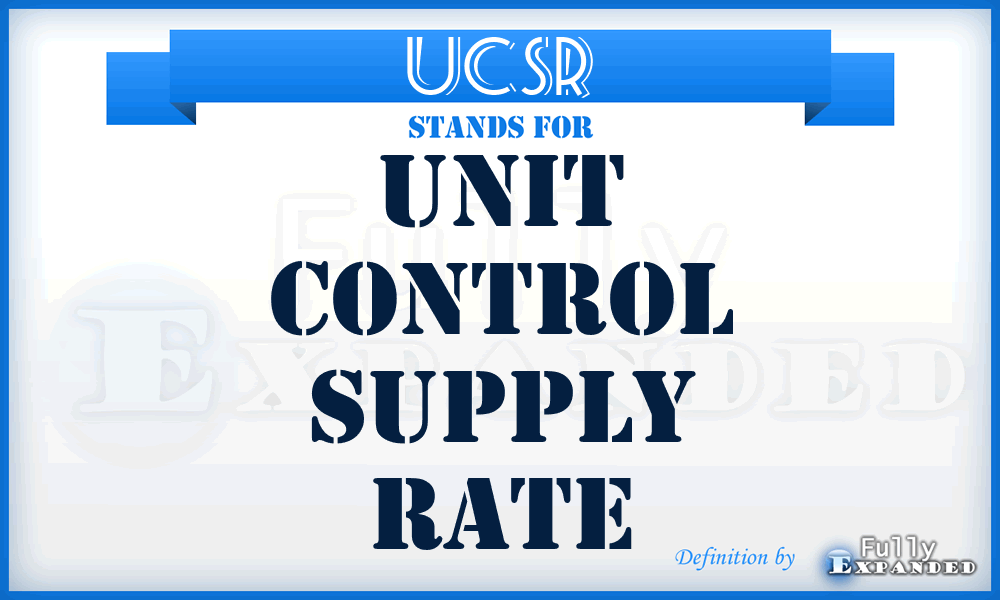 UCSR - Unit Control Supply Rate