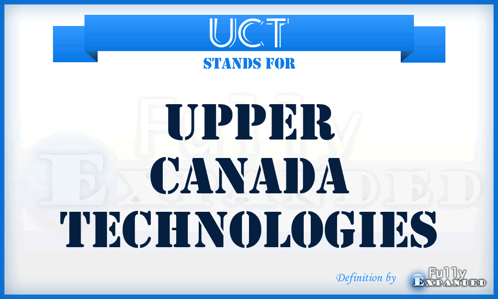 UCT - Upper Canada Technologies
