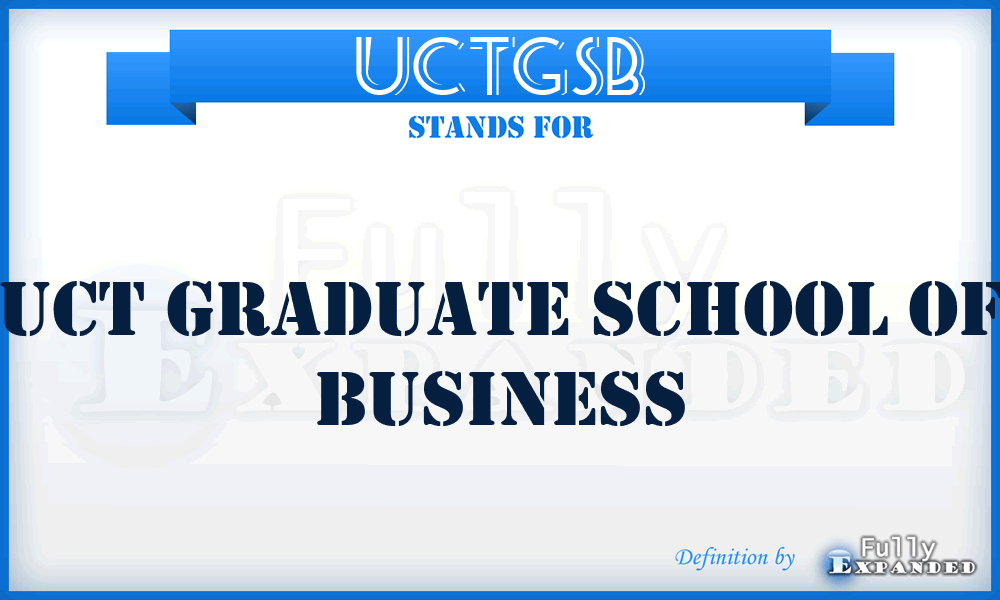 UCTGSB - UCT Graduate School of Business