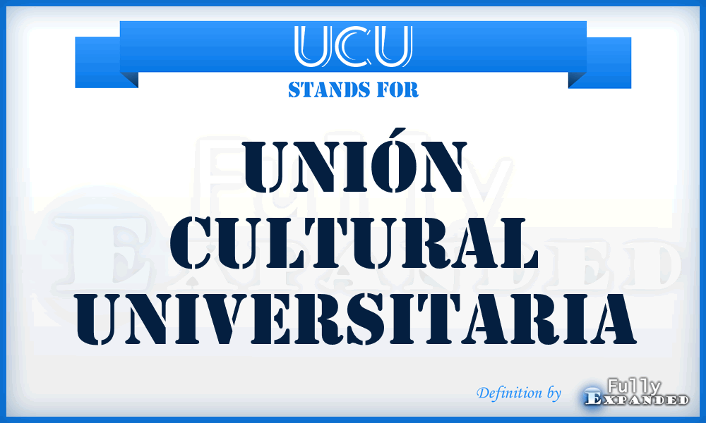 UCU - Unión Cultural Universitaria