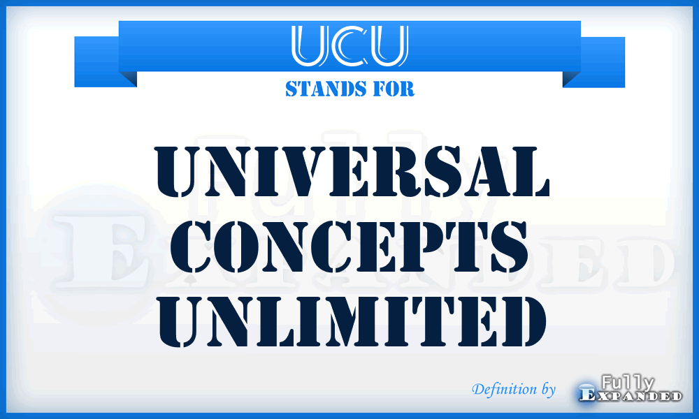 UCU - Universal Concepts Unlimited