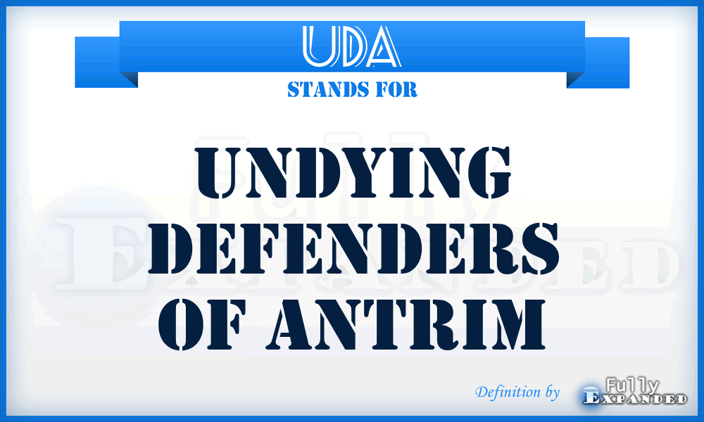UDA - Undying Defenders Of Antrim