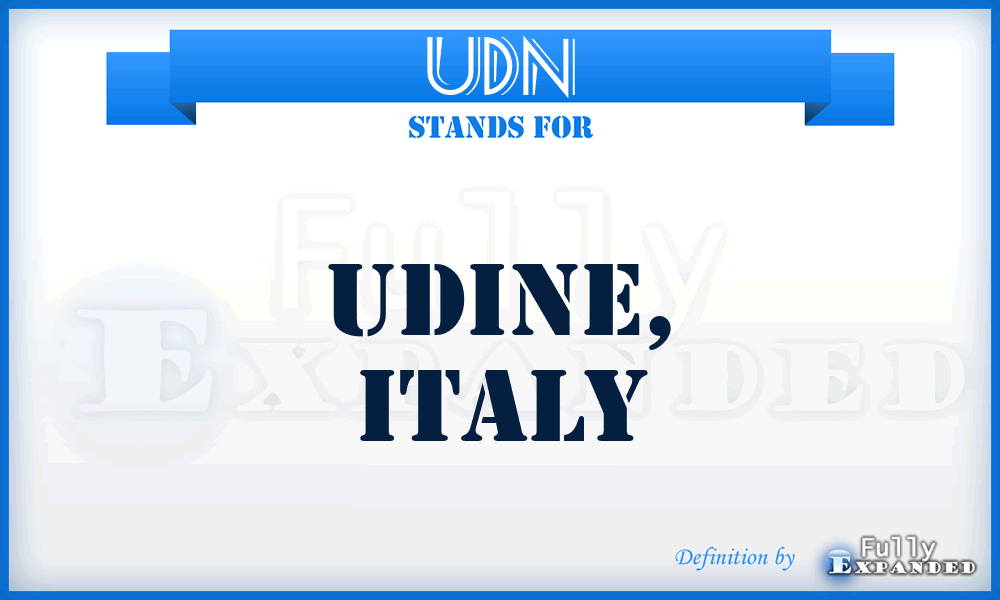 UDN - Udine, Italy