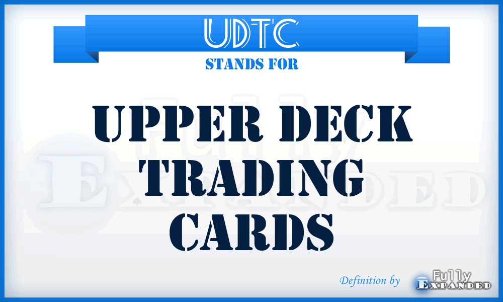 UDTC - Upper Deck Trading Cards