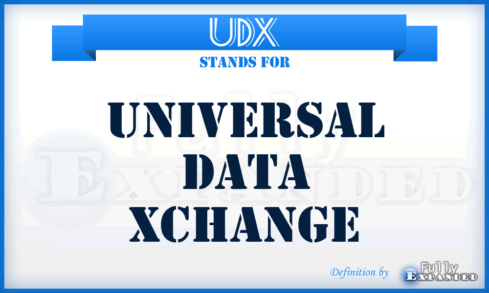 UDX - Universal Data Xchange
