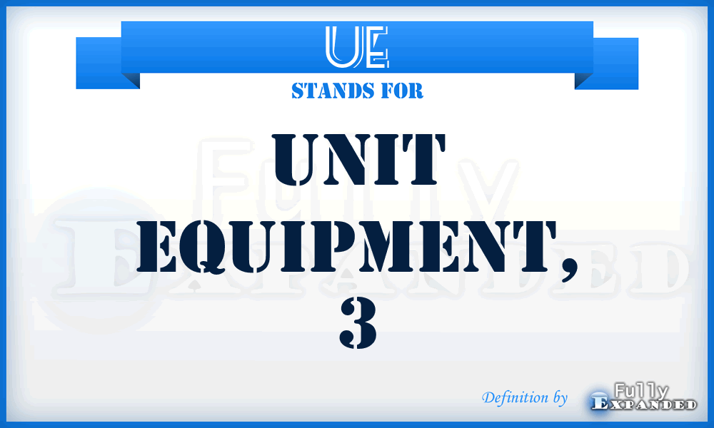 UE - unit equipment, 3