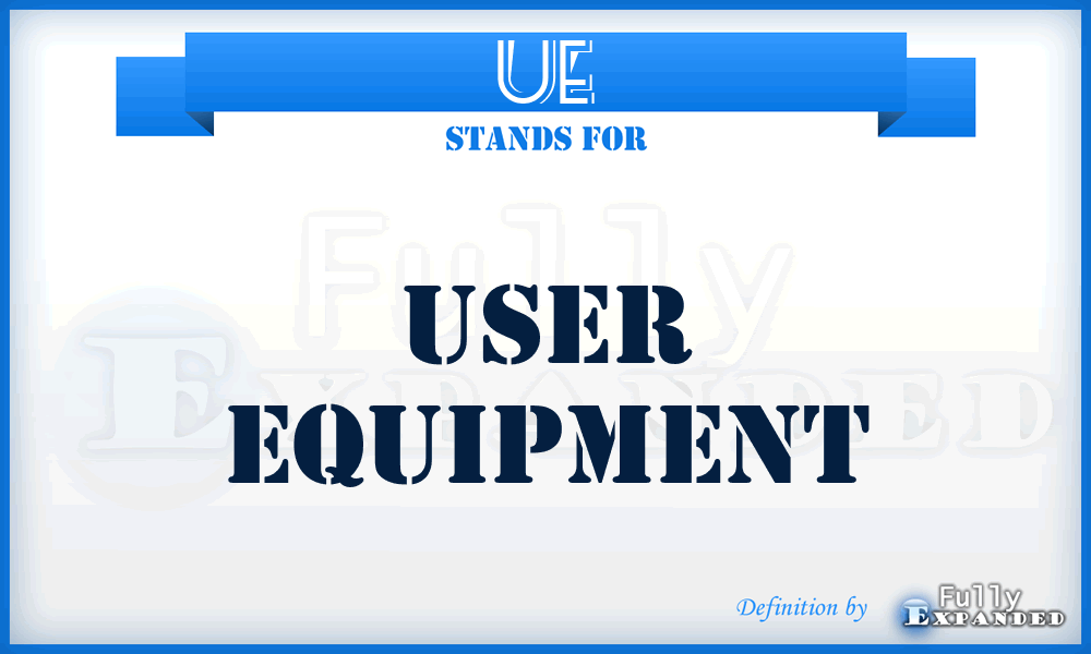 UE - user equipment
