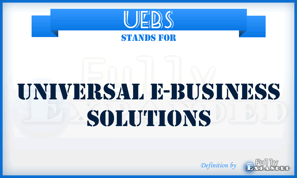 UEBS - Universal E-Business Solutions